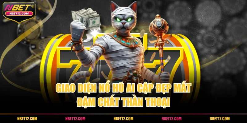 Giao diện nổ hũ Ai Cập đẹp mắt, đậm chất thần thoại.