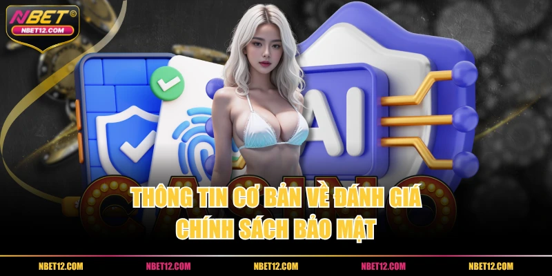 Thông tin cơ bản về đánh giá chính sách bảo mật